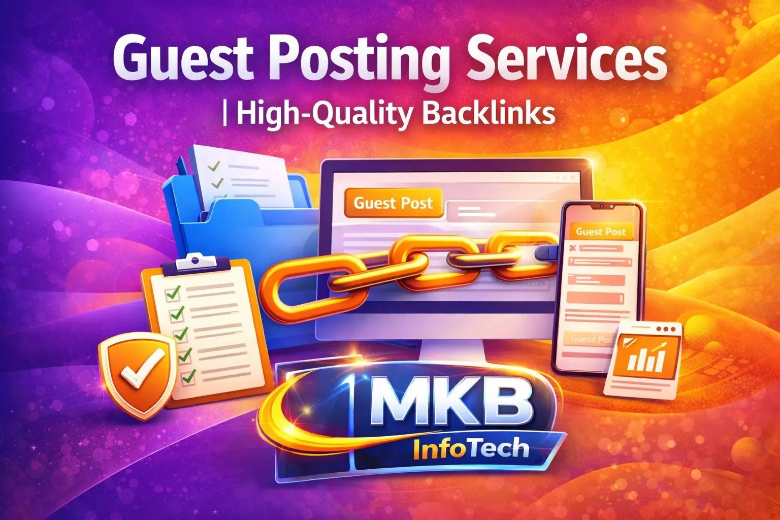 Guest Posting Services | High-Quality Backlinks – MKB Infotech